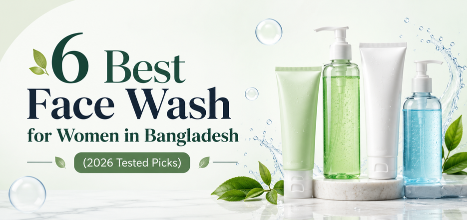 Best Face Wash for Women in Bangladesh